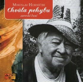 Chvála pohybu - CD - Miroslav Horníček