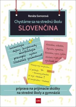 Chystáme sa na strednú školu Slovenčina - Renáta Somorová