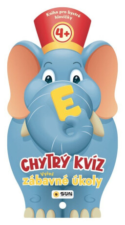 Chytrý kvíz Vyřeš zábavné úkoly 4+ Kniha pro chytré hlavičky - 