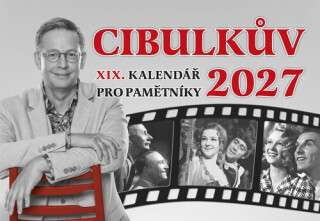 Cibulkův kalendář pro pamětníky 2027 - stolní kalendář - Aleš Cibulka