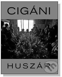 Cigáni (slovensky) - Tibor Huszár