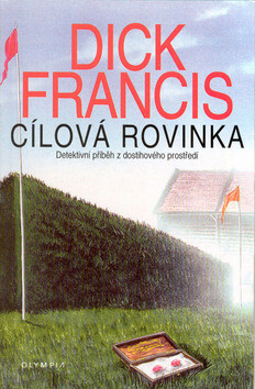 Cílová rovinka - Dick Francis