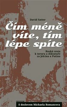 Čím méně víte, tím lépe spíte - David Satter