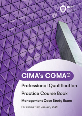 CIMA Management E2, F2 & P2 Integrated Case Study - BPP Learning Media
