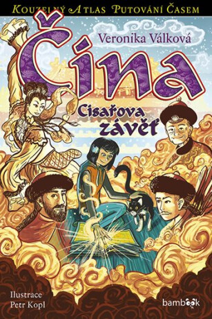 Čína - Císařova závěť - Válková Veronika