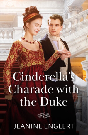 Cinderella's Charade With The Duke - Jeanine Englert