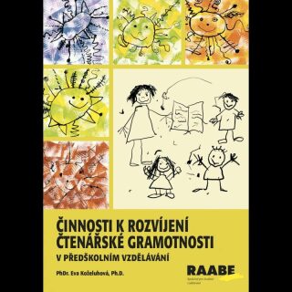 Činnosti k rozvíjení čtenářské gramotnosti v předškolním vzdělávání - Eva Koželuhová
