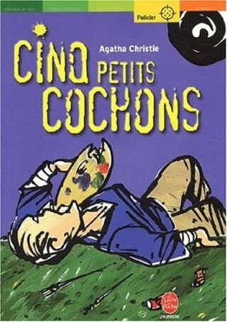 Cinq petits cochons - Agatha Christie