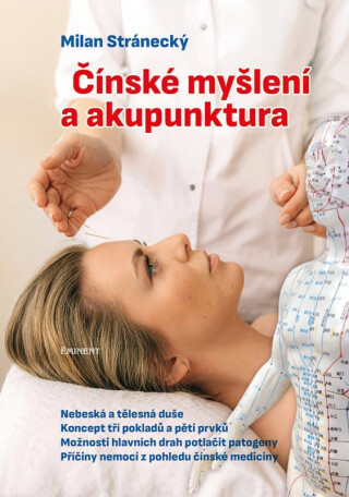 Čínské myšlení a akupunktura - Milan Stránecký