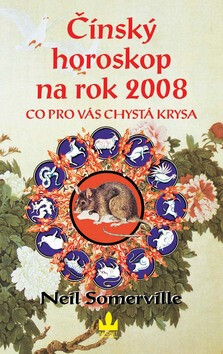 Čínský horoskop na rok 2008 - Neil Somerville