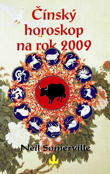 Čínský horoskop na rok 2009 - Neil Somerville
