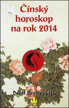 Čínský horoskop na rok 2014 - Neil Somerville