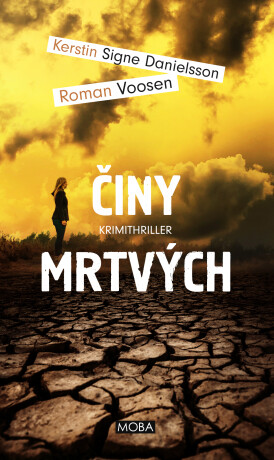 Činy mrtvých - Roman Voosen,Kerstin S. Danielsson