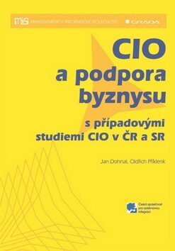 CIO a podpora byznysu - Jan Dohnal, Oldřich Příklenk
