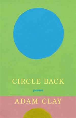 Circle Back - Adam Clay