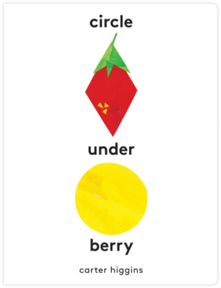 Circle Under Berry - Carter Higgins