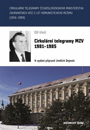 Cirkulární telegramy MZV 1981-1985, III. - Jindřich Dejmek