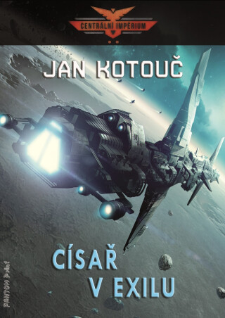 Císař v exilu - Jan Kotouč
