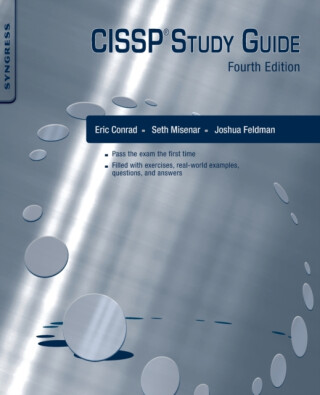 CISSPÂ® Study Guide - Eric  Conrad,Seth  Misenar,Joshua  Feldman