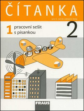 Čítanka 2/1 pro ZŠ - pracovní sešit - Kateřina Váňová,Karel Šebesta,kolektiv autorů