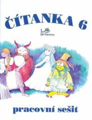 Čítanka 6 - Pracovní sešit - Dagmar Dorovská,Vlasta Řeřichová