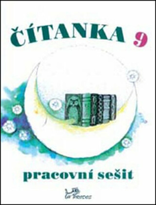Čítanka 9 - Pracovní sešit - Dagmar Dorovská,Vlasta Řeřichová