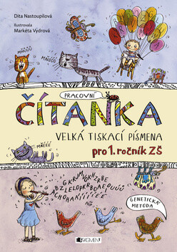 ČÍTANKA  - VELKÁ TISKACÍ PÍSMENA - Dita Nastoupilová