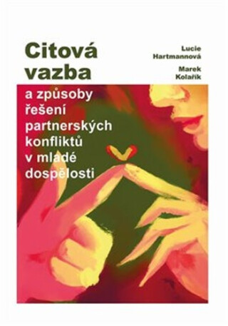 Citová vazba - Lucie Hartmannová,Pavel Kolařík