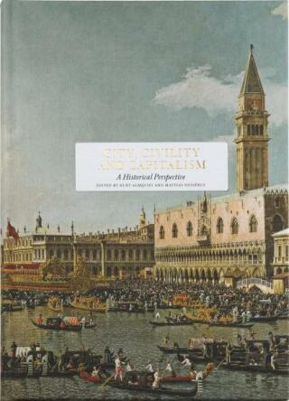 City, Civility and Capitalism: A Historical Perspective - Kjell A. Nordström,Maurizio Viroli,Yolande Barnes