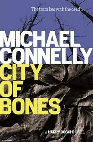 City Of Bones - Michael Connelly