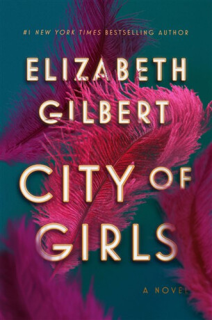 City of Girls - Elizabeth Gilbertová