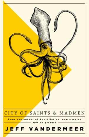City of Saints and Madmen - Jeff VanderMeer