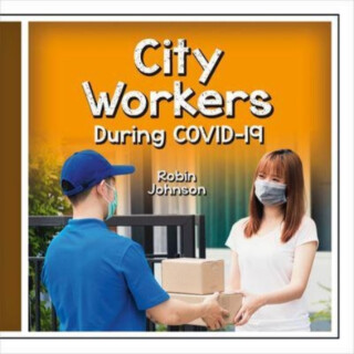 City Workers During Covid-19 - Robin Johnson