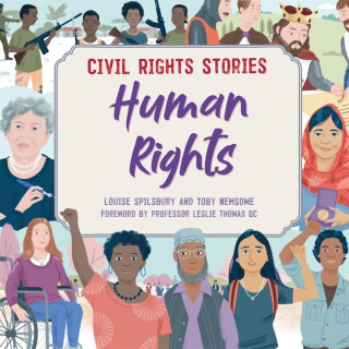 Civil Rights Stories: Human Rights - Louise Spilsbury
