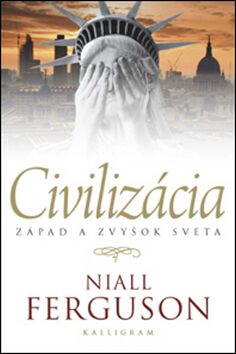 Civilizácia - Niall Ferguson