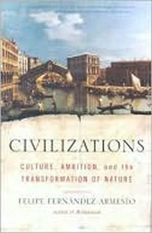 Civilizations - Felipe Fern Armesto