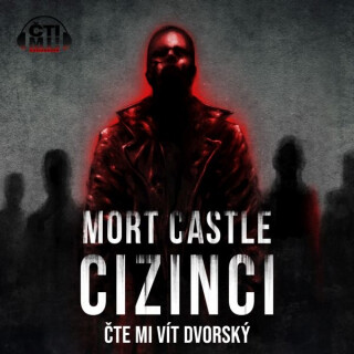Cizinci - Mort Castle