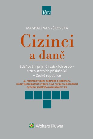 Cizinci a daně - 4., rozšířené vydání - Magdaléna Vyškovská