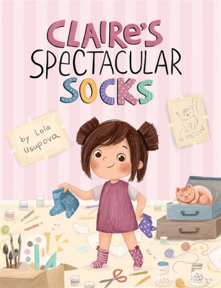 Claireâ€™s Spectacular Socks - Lola Usupova