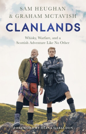 Clanlands - Sam Heughan,Graham McTavish