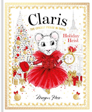 Claris: Holiday Heist - Megan Hess