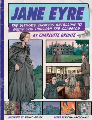 Classic Comics: Jane Eyre - Fiona MacDonald
