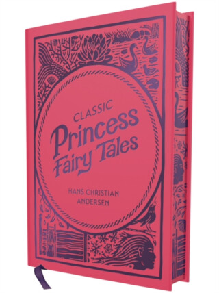 Classic Princess Fairy Tales - Hans Christian Andersen