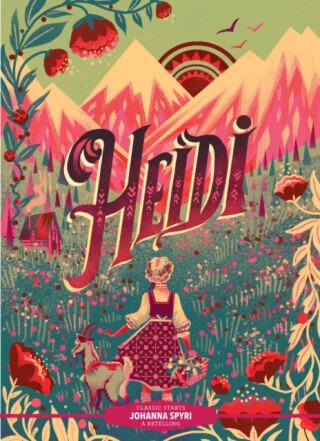 Classic StartsÂ®: Heidi - Johana Spyriová