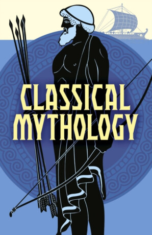 Classical Mythology - Nathaniel Hawthorne,Birdsall M.,Hope Moncrieff,V.C. Turnbull