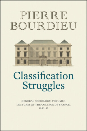 Classification Struggles - Pierre Bourdieu