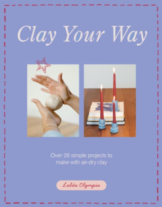 Clay Your Way - Lolita Olympia