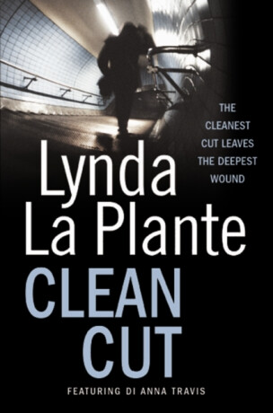 Clean Cut - Lynda La Plante