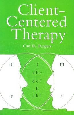 Client Centred Therapy - Carl Rogers