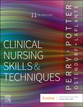 Clinical Nursing Skills and Techniques - Anne G., RN, MSN, EdD, FAAN  Perry,Wendy R., RN, MS, EdD, CNE  Ostendorf,Nancy, PhD, RN  Laplante,Patricia A., RN, MSN, PhD, FAAN  Potter